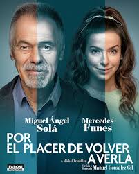 «POR EL PLACER DE VOLVER A VERLA»: EL PLACER DEL BUEN TEATRO